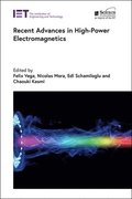Recent Advances in High-Power Electromagnetics