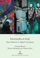 Clodagh J. Brook, Florian Mussgnug - Intermedia in Italy: From Futurism to Digital Convergence, Häftad