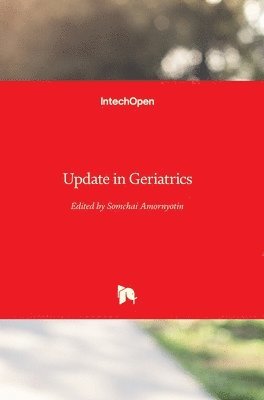 Somchai Amornyotin - Update in Geriatrics, Inbunden. Tillgänglighet: Lägg i varukorg