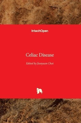 Jianyuan Chai - Celiac Disease, Inbunden