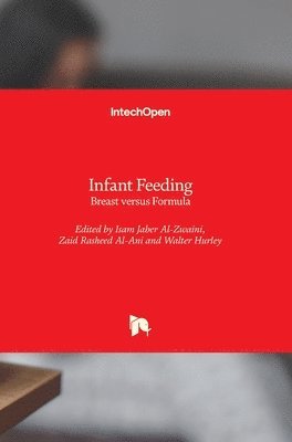Isam Jaber Al-Zwaini, Zaid Rasheed Al-Ani, Walter Hurley - Infant Feeding, Inbunden