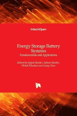 Liang Chen, Mehdi Khodaei, Adnan Haider, Sajjad Haider - Energy Storage Battery Systems, Inbunden