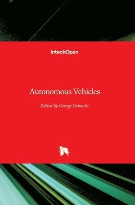 George Dekoulis - Autonomous Vehicles, Inbunden