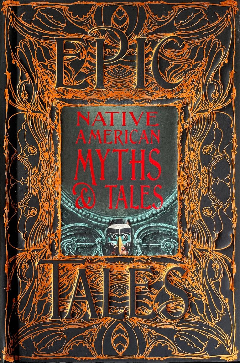 Native American Myths & Tales, Inbunden
