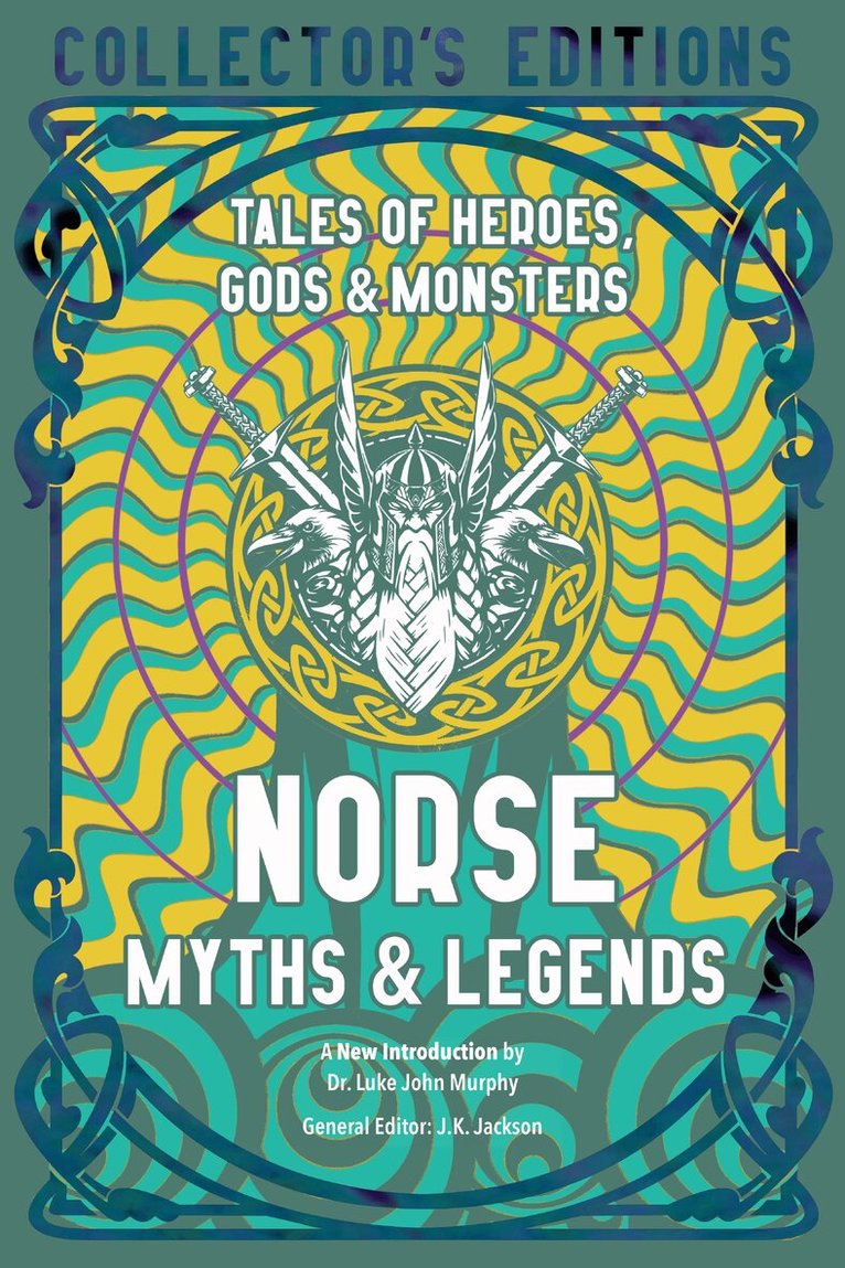 J. K. Jackson - Norse Myths & Legends, Inbunden