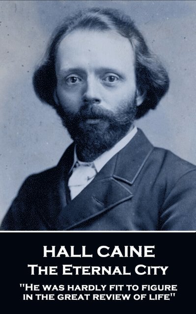 Hall Caine - Eternal City, E-bok
