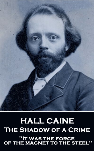 Hall Caine - Shadow of a Crime, E-bok