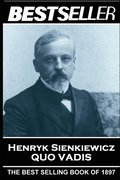 Henryk Sienkiewicz - Quo Vadis: The Bestseller of 1897