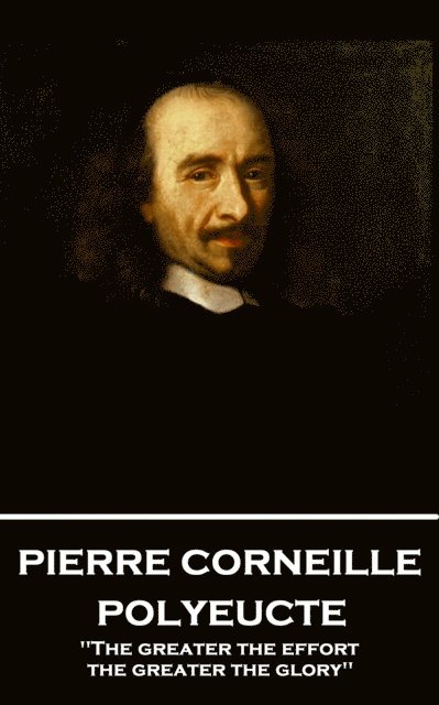 Pierre Corneille - Polyeucte, E-bok