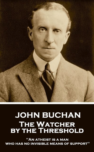 John Buchan - Watcher by the Threshold, E-bok