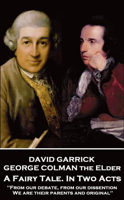 George Colman the Elder, David Garrick - Fairy Tale. In Two Acts, E-bok