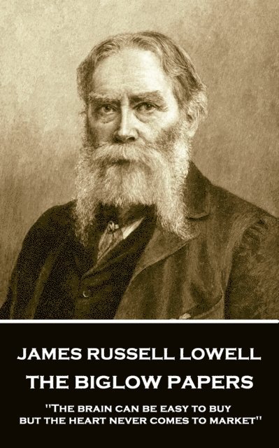James Russell Lowell - Biglow Papers, E-bok