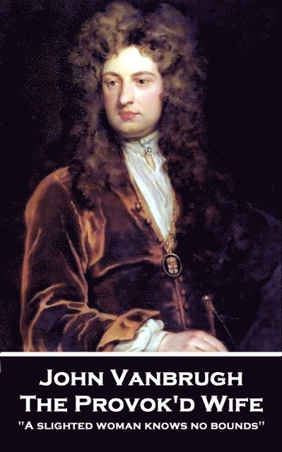 John Vanbrugh - Provok'd Wife, E-bok