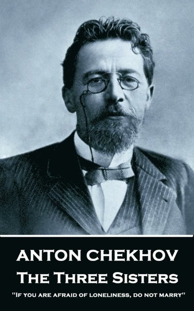 Anton Chekov - Three Sisters, E-bok