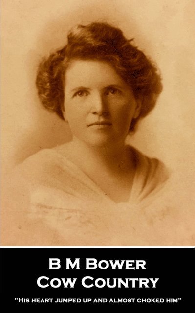 B M Bower - Cow Country, E-bok