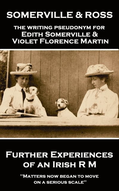 Martin Ross, Edith Somerville - Further Experiences of an Irish R M, E-bok