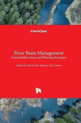 José Simão Antunes Do Carmo - River Basin Management, Inbunden