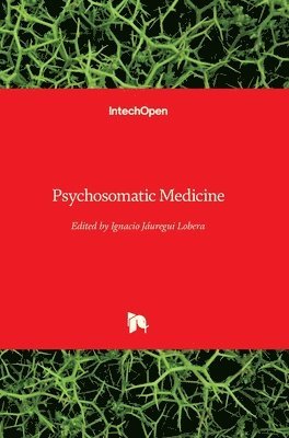 Ignacio Jáuregui Lobera - Psychosomatic Medicine, Inbunden