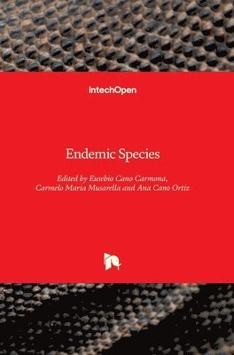 Eusebio Cano Carmona, Carmelo Maria Musarella, Ana Cano Ortiz - Endemic Species, Inbunden