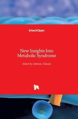 Akikazu Takada - New Insights Into Metabolic Syndrome, Inbunden