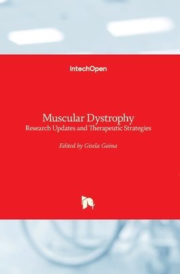 Gisela Gaina - Muscular Dystrophy, Inbunden