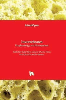 Sajal Ray, Genaro Diarte-Plata, Ruth Escamilla-Montes - Invertebrates, Inbunden