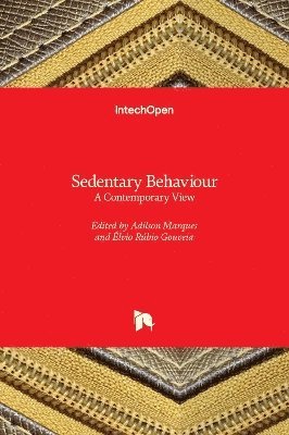 Élvio Rúbio Gouveia, Adilson Marques - Sedentary Behaviour, Inbunden