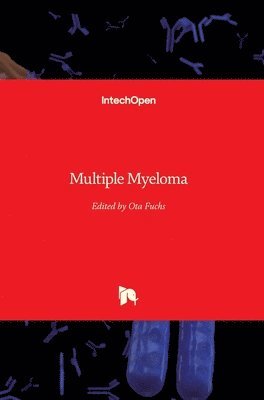 Ota Fuchs - Multiple Myeloma, Inbunden