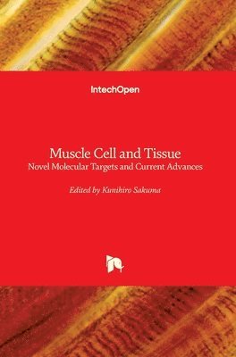 Kunihiro Sakuma - Muscle Cell and Tissue, Inbunden