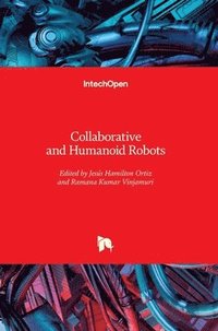 Collaborative and Humanoid Robots