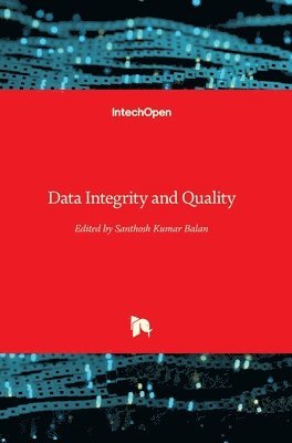 B. Santhosh Kumar - Data Integrity and Quality, Inbunden