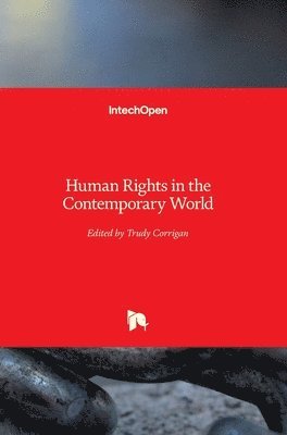 Trudy Corrigan - Human Rights in the Contemporary World, Inbunden