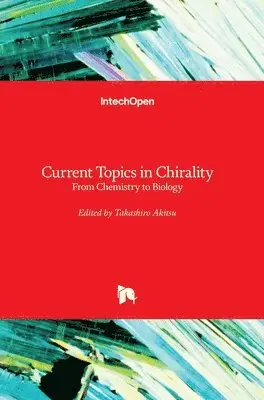 Takashiro Akitsu - Current Topics in Chirality, Inbunden. Tillgänglighet: Lägg i varukorg