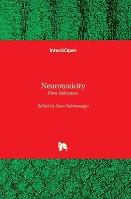 Suna Sabuncuoğlu - Neurotoxicity, Inbunden. Tillgänglighet: Lägg i varukorg