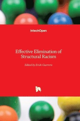 Erick Guerrero - Effective Elimination of Structural Racism, Inbunden