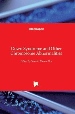 Subrata Kumar Dey - Down Syndrome and Other Chromosome Abnormalities, Inbunden