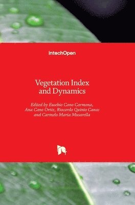 Carmelo Maria Musarella, Ana Cano Ortiz, Ricardo Quinto Canas, Eusebio Cano Carmona - Vegetation Index and Dynamics, Inbunden