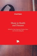 Music in Health and Diseases