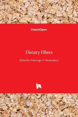 Viduranga Y. Waisundara - Dietary Fibers, Inbunden. Tillgänglighet: Lägg i varukorg
