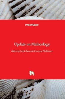 Soumalya Mukherjee, Sajal Ray - Update on Malacology, Inbunden