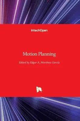 Edgar Alonso Martínez García - Motion Planning, Inbunden. Tillgänglighet: Lägg i varukorg