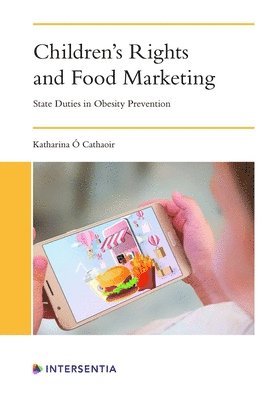 Katharina O Cathaoir - Children's Rights and Food Marketing, Häftad