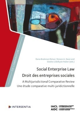 Dana Brakman Reiser, Steven Dean, Giedre Lideikyte-Huber - Social Enterprise Law, Inbunden. Tillgänglighet: Lägg i varukorg