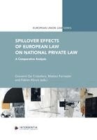 Giovanni de Cristofaro - Spillover Effects of European Law on National Law: A Profitable Interaction ?, Häftad