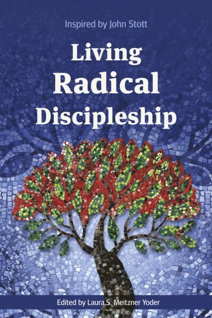 Laura S. Meitzner Yoder - Living Radical Discipleship, E-bok