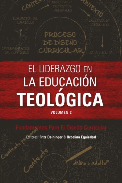Orbelina Eguizabal, Fritz Deininger - liderazgo en la educacion teologica, volumen 2, E-bok
