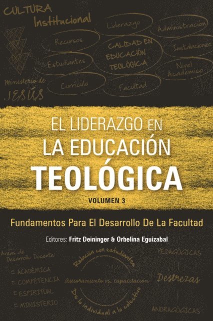 Orbelina Eguizabal, Fritz Deininger - liderazgo en la educacion teologica, volumen 3, E-bok