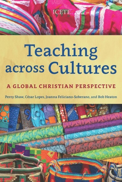 Bob Heaton, Joanna Feliciano-Soberano, Cesar Lopes, Perry Shaw - Teaching across Cultures, E-bok