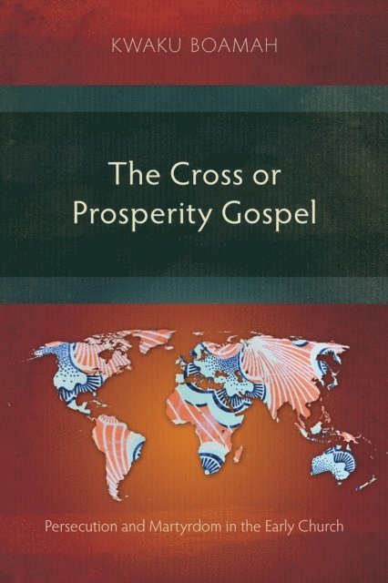 Kwaku Boamah - Cross or Prosperity Gospel, E-bok