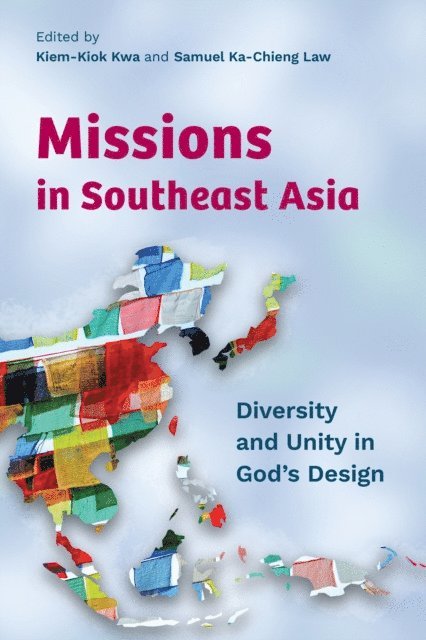 Samuel Ka-Chieng Law, Kiem-Kiok Kwa - Missions in Southeast Asia, E-bok